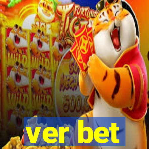 ver bet